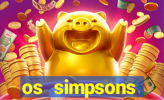 os simpsons completo dublado